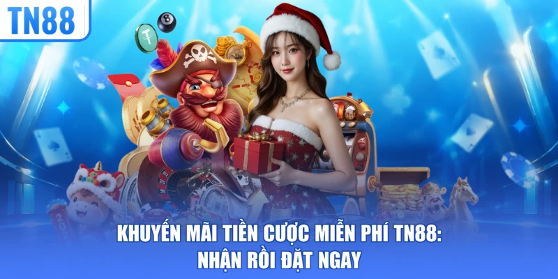 khuyến mãi tiền cược miễn phí